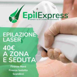 Operatore che effettua un trattamento di epilazione laser su pelle, con dispositivo professionale. Grafica promozionale EpilExpress: “Epilazione Laser 40€ a zona e seduta” con sedi a Firenze Nord, Isolotto e Scandicci.