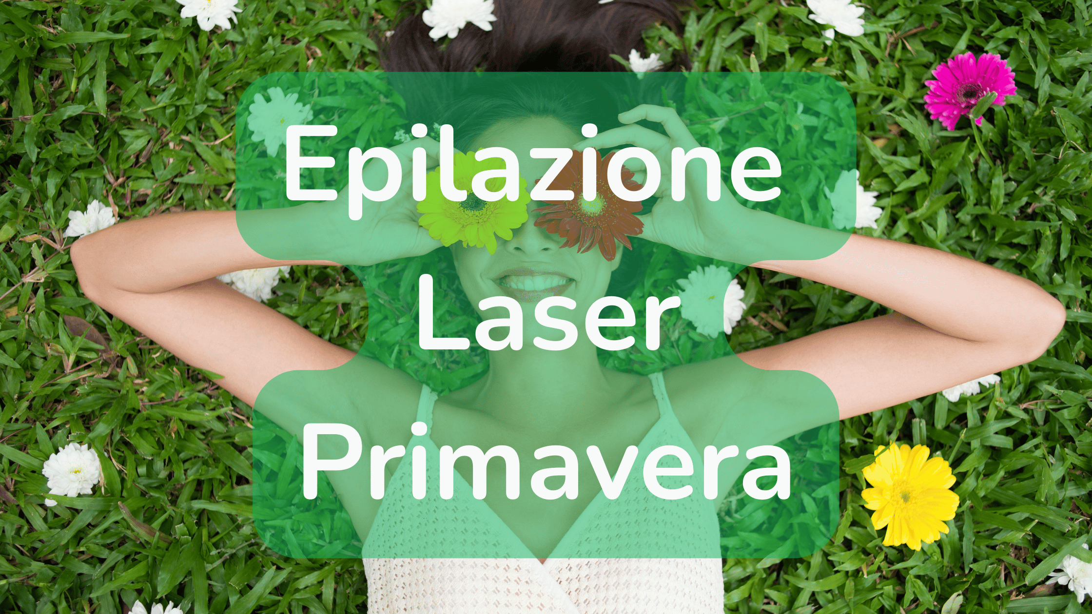Epilazione laser in primavera con EpilExpress: donna distesa su prato fiorito, pelle liscia e luminosa pronta per la bella stagione