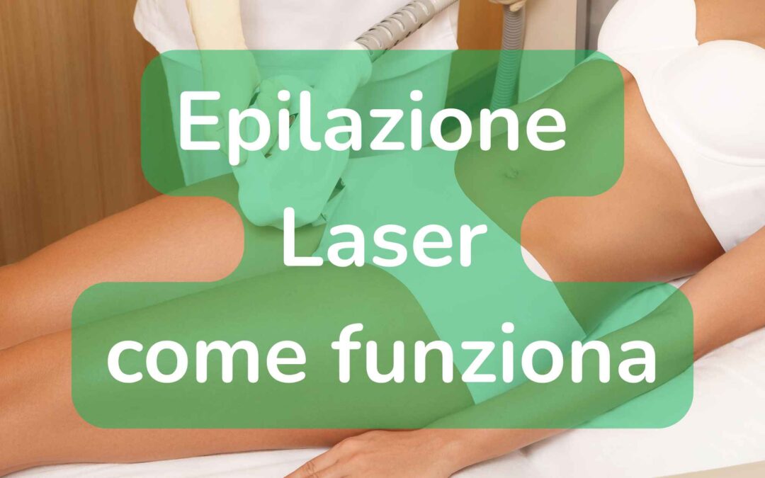 Come Funziona L’ Epilazione Laser: La 1° Guida Completa Per Risultati Straordinari!